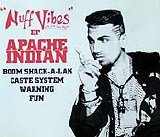 Apache Indian - Nuff Vibes EP
