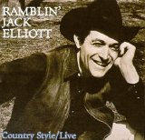 Ramblin' Jack Elliott - Country Style (Live)