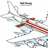 Neil Young - Landing On Water