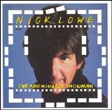 Nick Lowe - The Abominable Showman