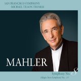 Michael Tilson Thomas - Mahler: Symphony No. 8 in E-Flat Major - Adagio from Symphon