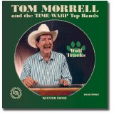 Tom Morrell and The Time-Warp Top Hands - Wolf Tracks