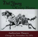 Neil Young & Crazy Horse - Auditorium Theatre, Chicago IL, November 15, 1976