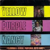 Purpleman - The Yellow The Purple And The Nancy