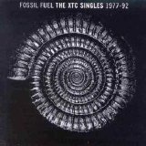 XTC - Fossil Fuel The XTC Singles 1977- 92 (Di