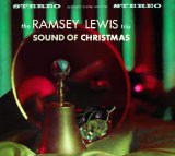 Ramsey Lewis Trio - Never Mind The Presents Here's The 2008 Holiday Mix