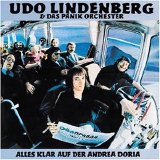 Udo Lindenberg & Das Panikorchester - Alles Klar Auf Der Andrea Doria