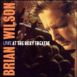 Brian Wilson - Live at the Roxy Theatre [Bonus Tracks] (2 of 2)