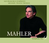 San Francisco Symphony & Michael Tilson Thomas - Mahler: Symphony No. 9 in D Major