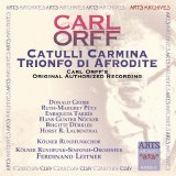 KÃ¶lner Rundfunk Sinfonie-Orchester, KÃ¶lner Rundfunkchor & Fe - Orff: Catulli Carmina - Trionfo di Afrodite