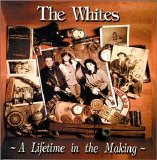The Whites - A Lifetime In The Making