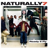 Naturally 7 - Ready II Fly