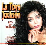 La Toya Jackson - He's My Brother