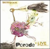 Miriodor - Parade + Live At Nearfest
