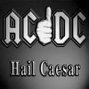AC/DC - Hail Caesar