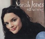 Norah Jones - What Am I To You?