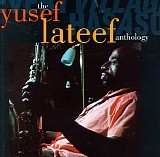 Lateef, Yusef - Every Village Has a Song: The Yusef Lateef Anthology (Disc 2 of 2)