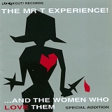 The Mr. T Experience - ...And The Women Who Love Them (Special Addition)