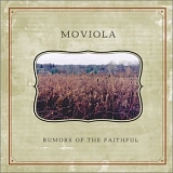 Moviola - Rumors Of The Faithful