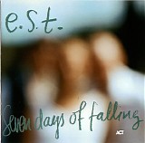 EsbjÃ¶rn Svensson Trio - Seven Days Of Falling