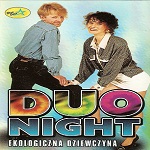 Duo Night - Ekologiczna Dziewczyna