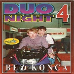 Duo Night - Bez KoÃ±ca