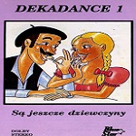 Dekadance - SÂ¹ Jeszcze Dziewczyny