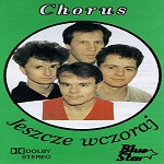 Chorus - Jeszcze Wczoraj