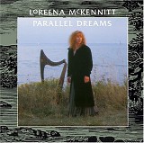 Loreena McKennitt - Parallel Dreams