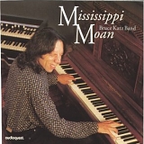 Bruce Katz Band - Mississippi Moan