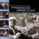 Ennio Morricone - Arena Concerto