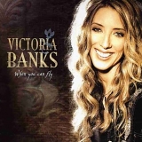 Victoria Banks - When You Can Fly