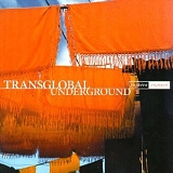 Transglobal Underground - Rejoice Rejoice