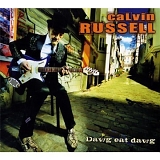 Calvin Russell - Dawg Eat Dawg