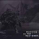 Murder In The Red Barn - Get In Before The Rain