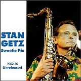 Stan Getz - Sweetie Pie