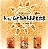 Los Caballeros - Fiesta Mexicana