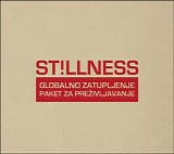 Stilness - Globalno Zatupljenje - Paket Za Prezivljavanje