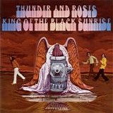 Thunder And Roses - King Of The Black Sunrise