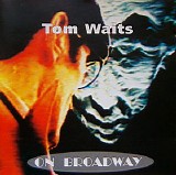 Tom Waits - On Broadway