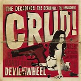 Crud - Devil at the Wheel