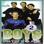 Boys - UsÂ³ysz WoÂ³anie