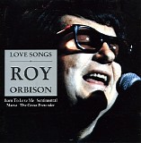 Roy Orbison - Love Songs