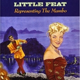 Little Feat - Representing the Mambo