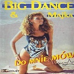 Big Dance - Do Mnie MÃ³w