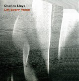 Charles Lloyd - Lift Every Voice