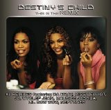 Destiny's Child - This Is The Remix