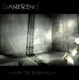 Evanescence Mega Discography - In The Shadows [2007]