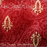 Stringfellow, Ken - This Sounds Like Goodbye