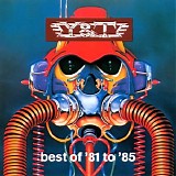 Y&T - Best Of '81 To '85